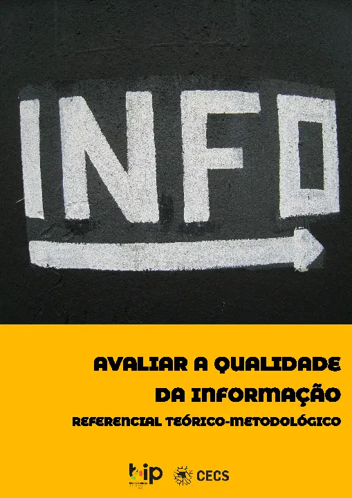 Avaliar a Qualidade da Informação - Referencial Teórico-Metodológico